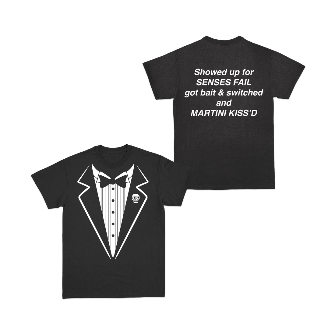 Martini Kiss Tux TShirt Senses Fail Official